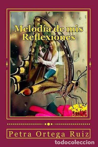 Libros: Melod&iacute;a de mis reflexiones- 9781719479769 - Foto 1