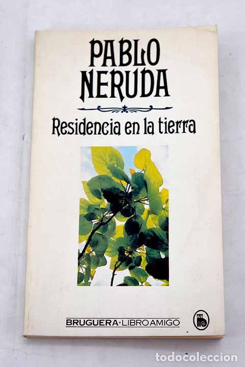 Libros: Residencia en la tierra.- Neruda, Pablo