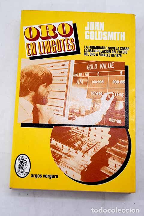 Libros: Oro en lingotes: Goldsmith, John.- Goldsmith, John - Foto 1
