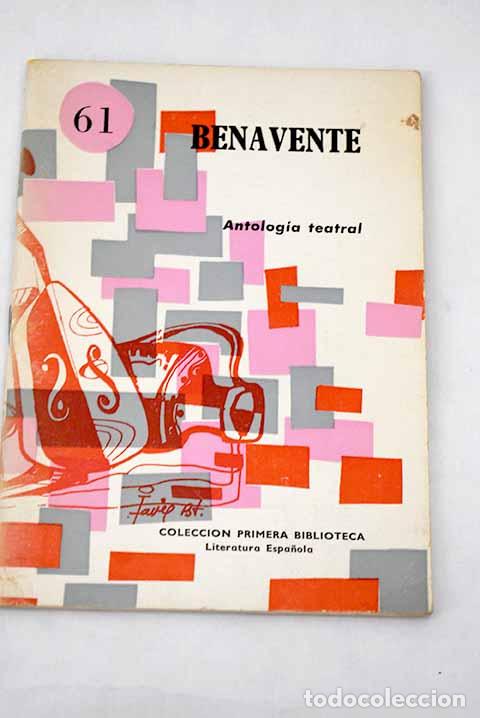 Libros: Jacinto Benavente: antolog&iacute;a.- Benavente, Jacinto - Foto 1