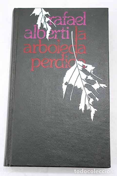 Libros: La arboleda perdida: Alberti, Rafael.- Alberti, Rafael - Foto 1