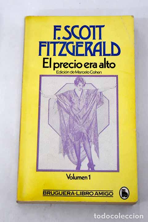 Libros: El precio era alto, tomo I.- Fitzgerald, Francis Scott