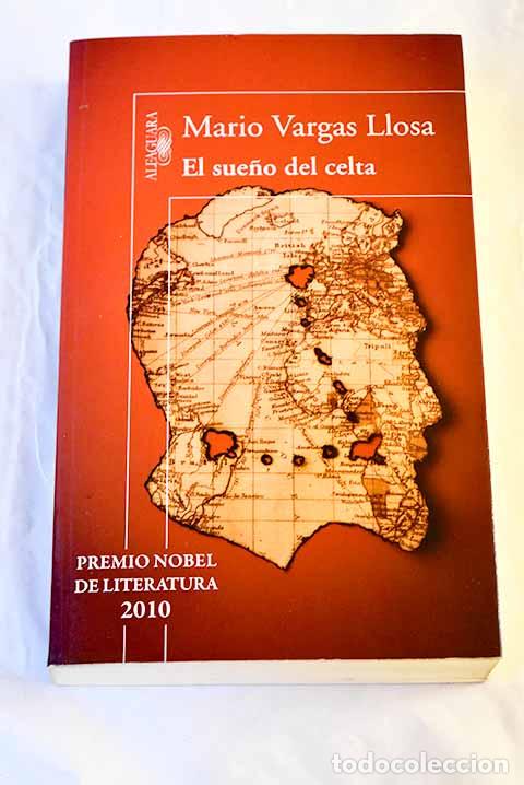 Libros: El sue&ntilde;o del celta: Vargas Llosa, Mario.- Vargas Llosa, Mario