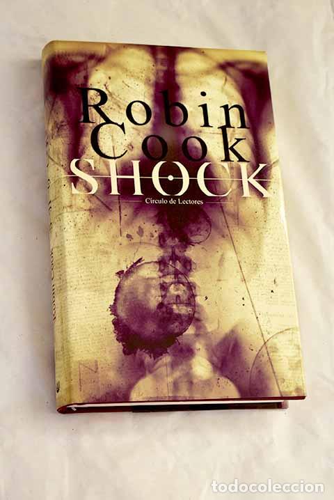 Libros: Shock: Cook, Robin: C&iacute;rculo de Lectores..- Cook, Robin - Foto 1