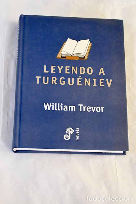 books: Leyendo a Turgu&eacute;niev.- Trevor, William