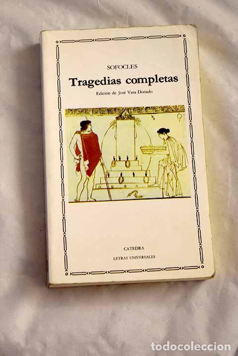Libros: Tragedias completas: S&oacute;focles.- S&oacute;focles