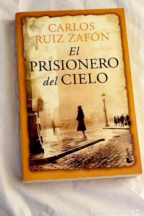Libros: El prisionero del cielo.- Ruiz Zaf&oacute;n, Carlos