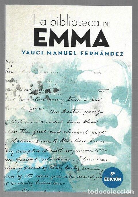 Libri di seconda mano: BIBLIOTECA DE EMMA - LA - FERNANDEZ, YAUCI MANUEL