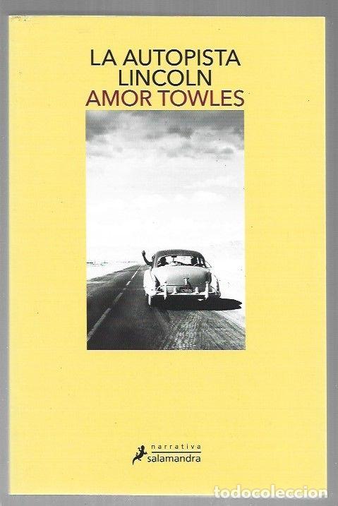 Libros: AUTOPISTA LINCOLN - LA - TOWLES, AMOR - Foto 1