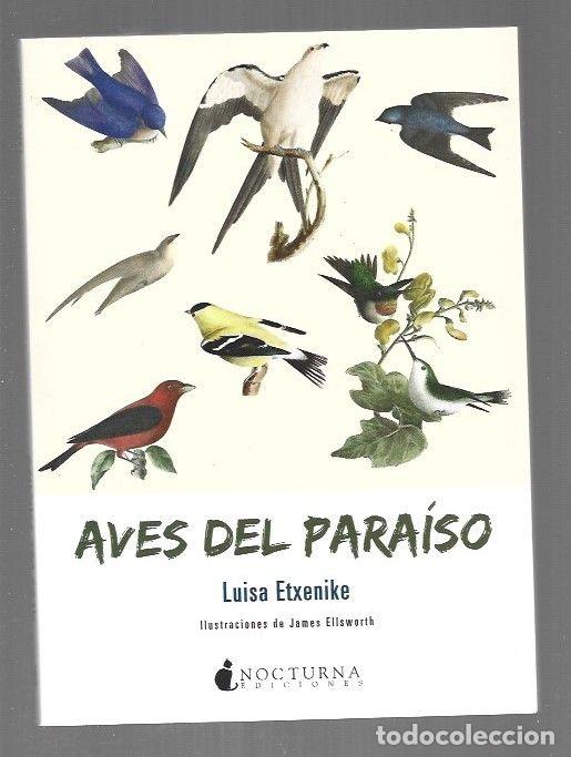 Libros: AVES DEL PARAISO - ETXENIKE, LUISA - Foto 1
