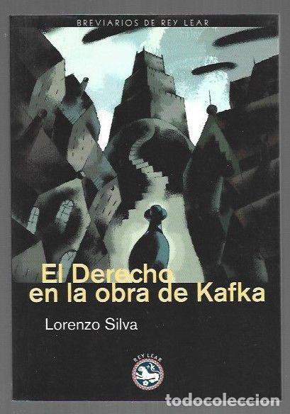 Libros: DERECHO EN LA OBRA DE KAFKA - EL - SILVA, LORENZO - Foto 1
