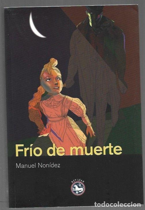 Libros: FRIO DE MUERTE - NONIDEZ, MANUEL - Foto 1