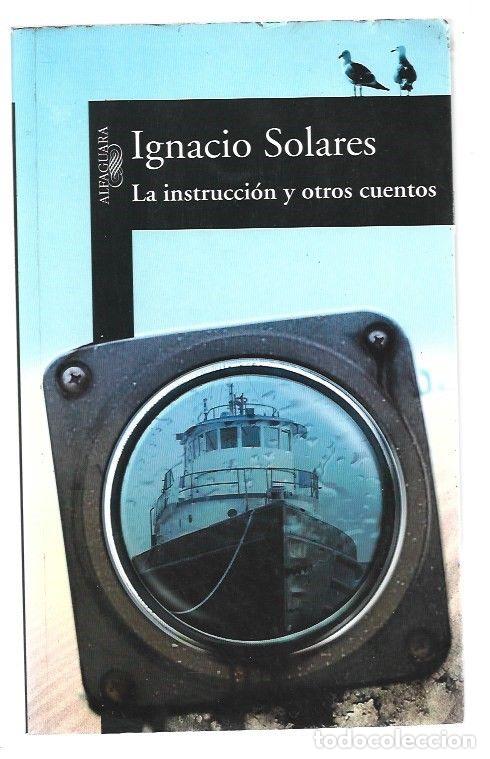 Libros: INSTRUCCION Y OTROS CUENTOS - LA - SOLARES, IGNACIO - Foto 1