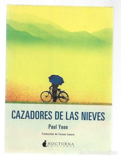 Libros: CAZADORES DE LAS NIEVES - YOON, PAUL - Foto 1