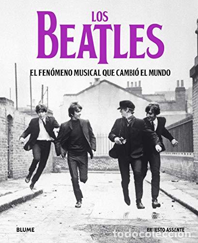 Libros: LOS BEATLES. EL FEN&Oacute;MENO MUSICAL QUE CAMBIO EL MUNDO