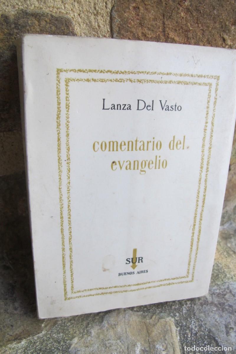 Libros: COMENTARIO DEL EVANGELIO. LANZA DEL VASTO - Foto 1