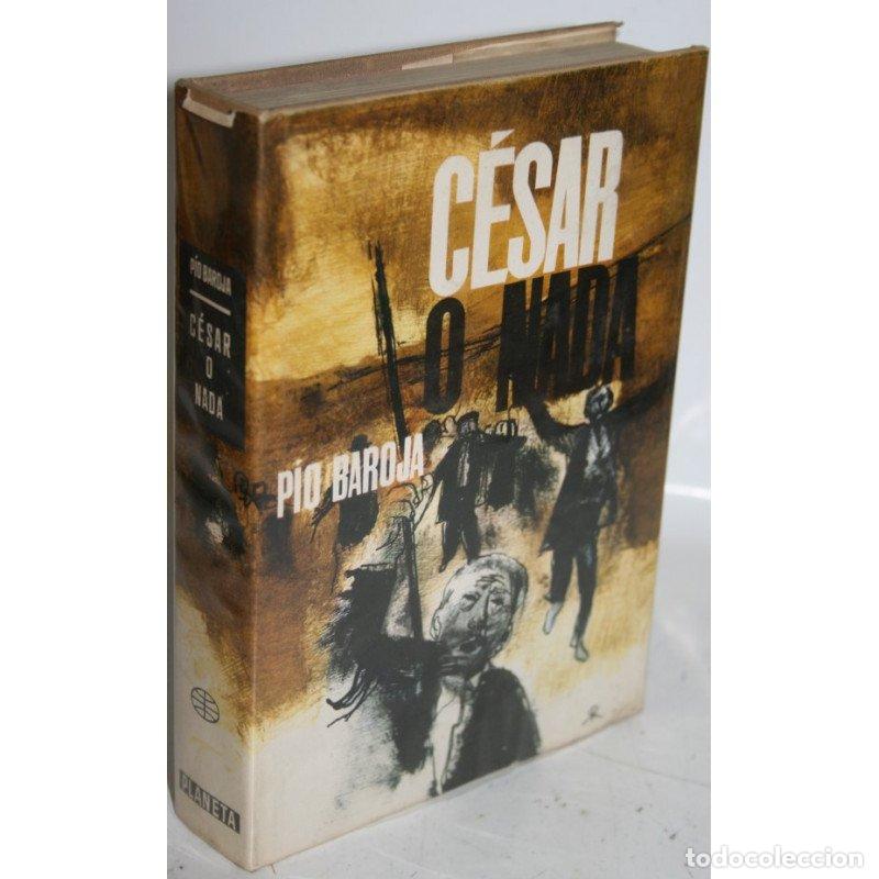 Libros: C&eacute;sar o nada - BAROJA, P&iacute;o - Foto 1