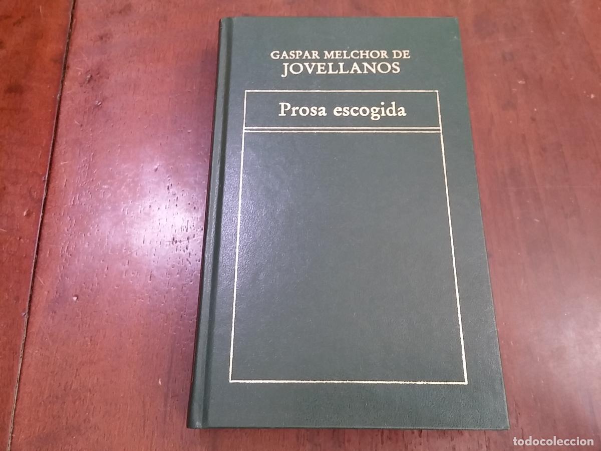 Libros: Prosa escogida - Gaspar Melchor de Jovellanos - Foto 1