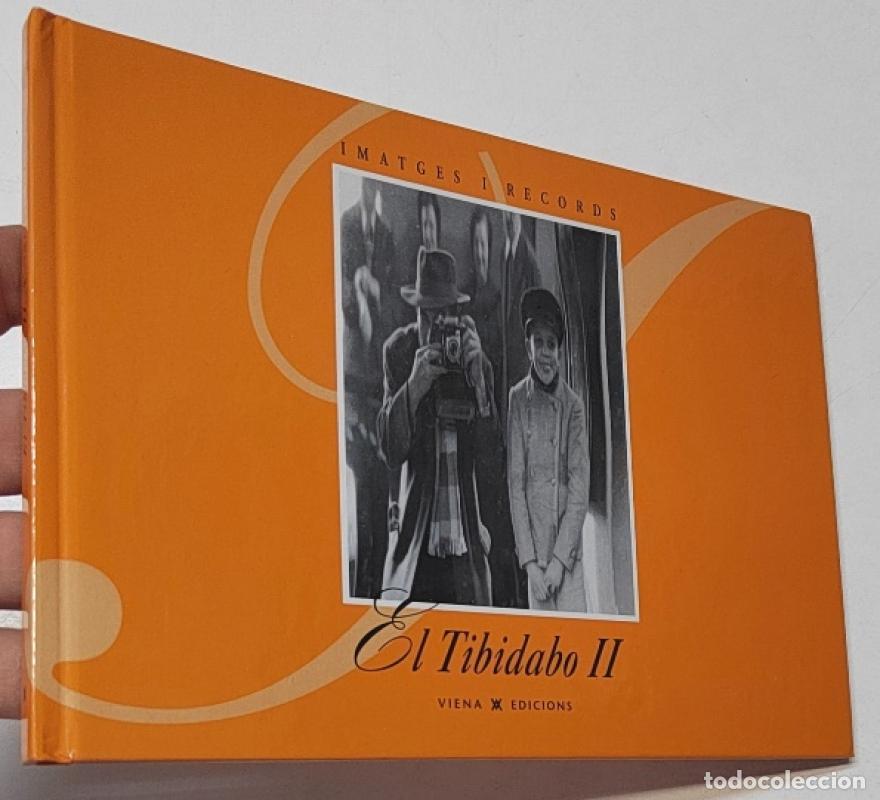 Libri di seconda mano: El Tibidabo II. Imatges i records -
