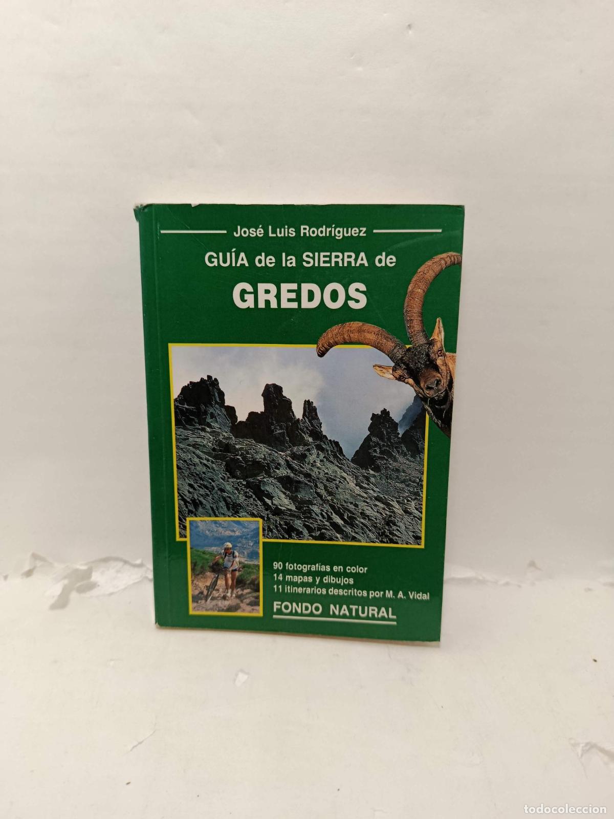Libros: GU&Iacute;A DE LA SIERRA DE GREDOS (Fotograf&iacute;as y dibujos del autor) - Jos&eacute; Luis Rodr&iacute;guez