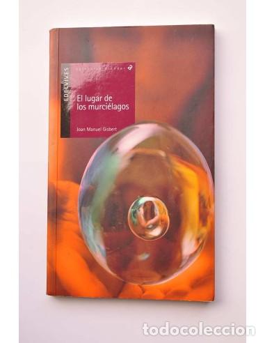 Libros: El lugar de los murci&eacute;lagos - GISBERT, Joan Manuel - Foto 1