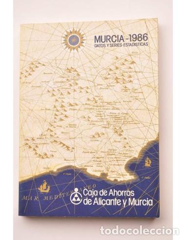 Libri di seconda mano: Murcia - 1986. Datos y series estad&iacute;sticas - CAJA DE AHORROS DE ALICANTE Y MURCIA