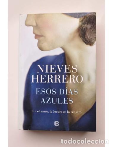 Libros: Esos d&iacute;as azules - HERRERO, Nieves - Foto 1