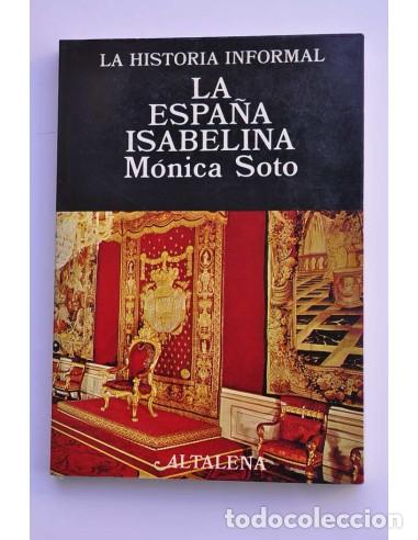 Libros: La Espa&ntilde;a isabelina - SOTO, M&oacute;nica - Foto 1