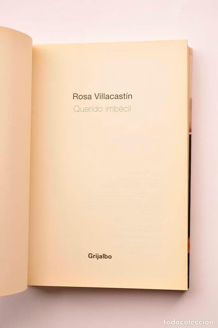Libros: Querido imb&eacute;cil - VILLACASTIL, Rosa - Foto 2