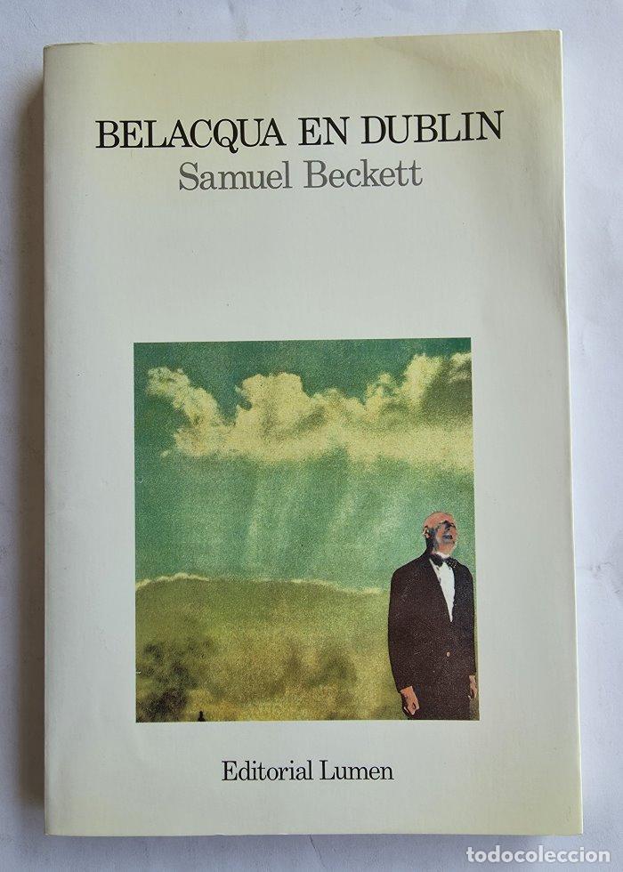 Libros: BELACQUA EN DUBL&Iacute;N - Samuel Beckett