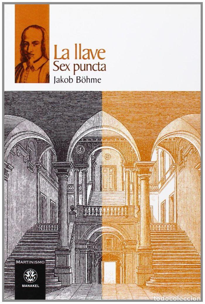 Libros: LA LLAVE. SEX PUNCTA - Jakob B&ouml;hme