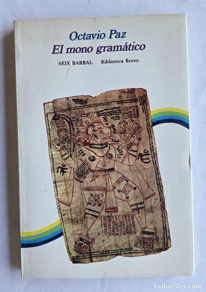 Libros: EL MONO GRAM&Aacute;TICO - Octavio Paz - Foto 1