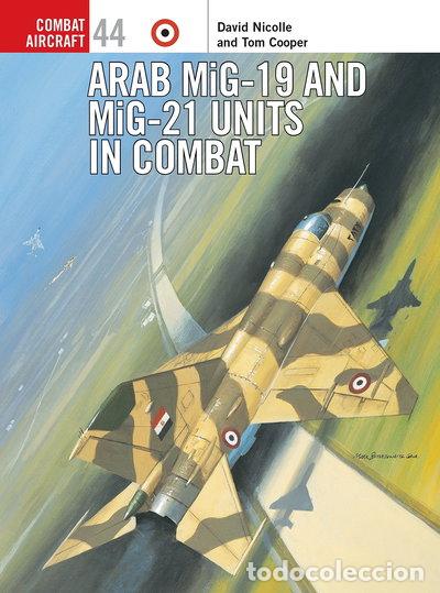 B&uuml;cher: Arab MiG-19 & MiG-21 Units in Combat- 9781841766553