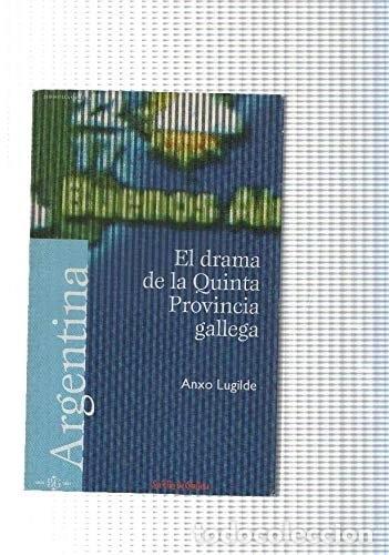 Livres: Argentina. El drama de la Quinta Provincia Gallega- 9788497571012