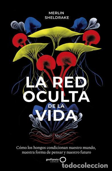 Libros: La red oculta de la vida- 9788408235316