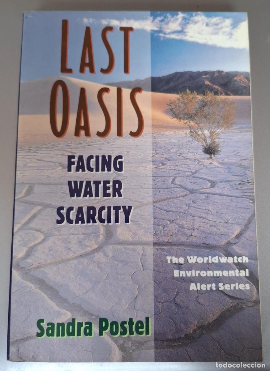 B&uuml;cher: Sandra Postel - LAST OASIS. FACING WATER SCARCITY