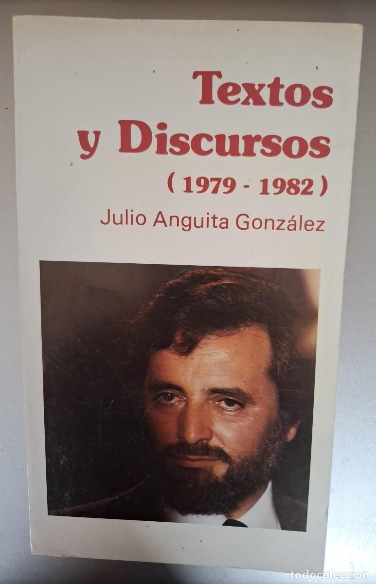 Libros: Julio Anguita - TEXTOS Y DISCURSOS (1979-1982)