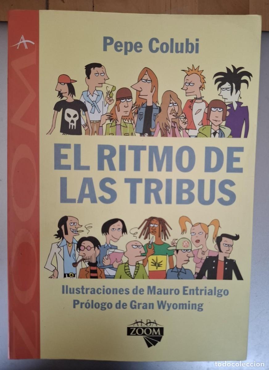 Libros: Pepe Colubi - EL RITMO DE LAS TRIBUS