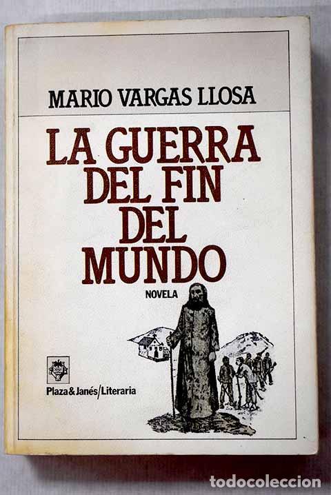 Libros: La guerra del fin del mundo.- Vargas Llosa, Mario