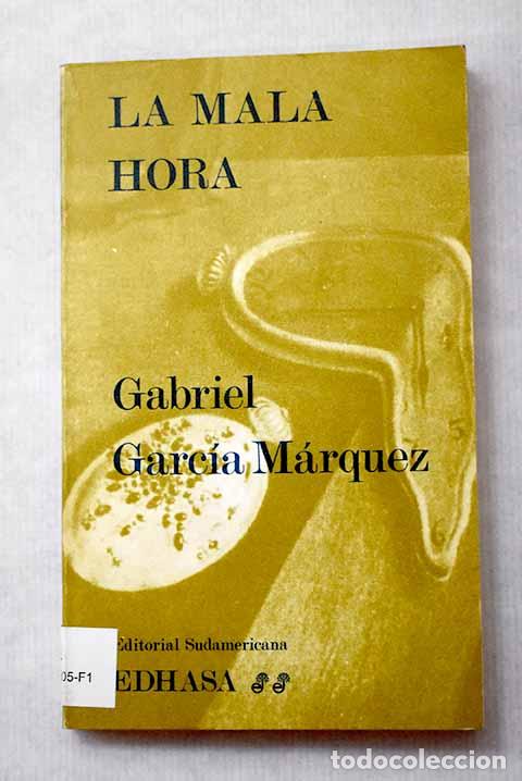 Libros: La mala hora: Garc&iacute;a M&aacute;rquez, Gabriel.- Garc&iacute;a M&aacute;rquez, Gabriel