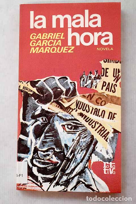 Libros: La mala hora: Garc&iacute;a M&aacute;rquez, Gabriel.- Garc&iacute;a M&aacute;rquez, Gabriel