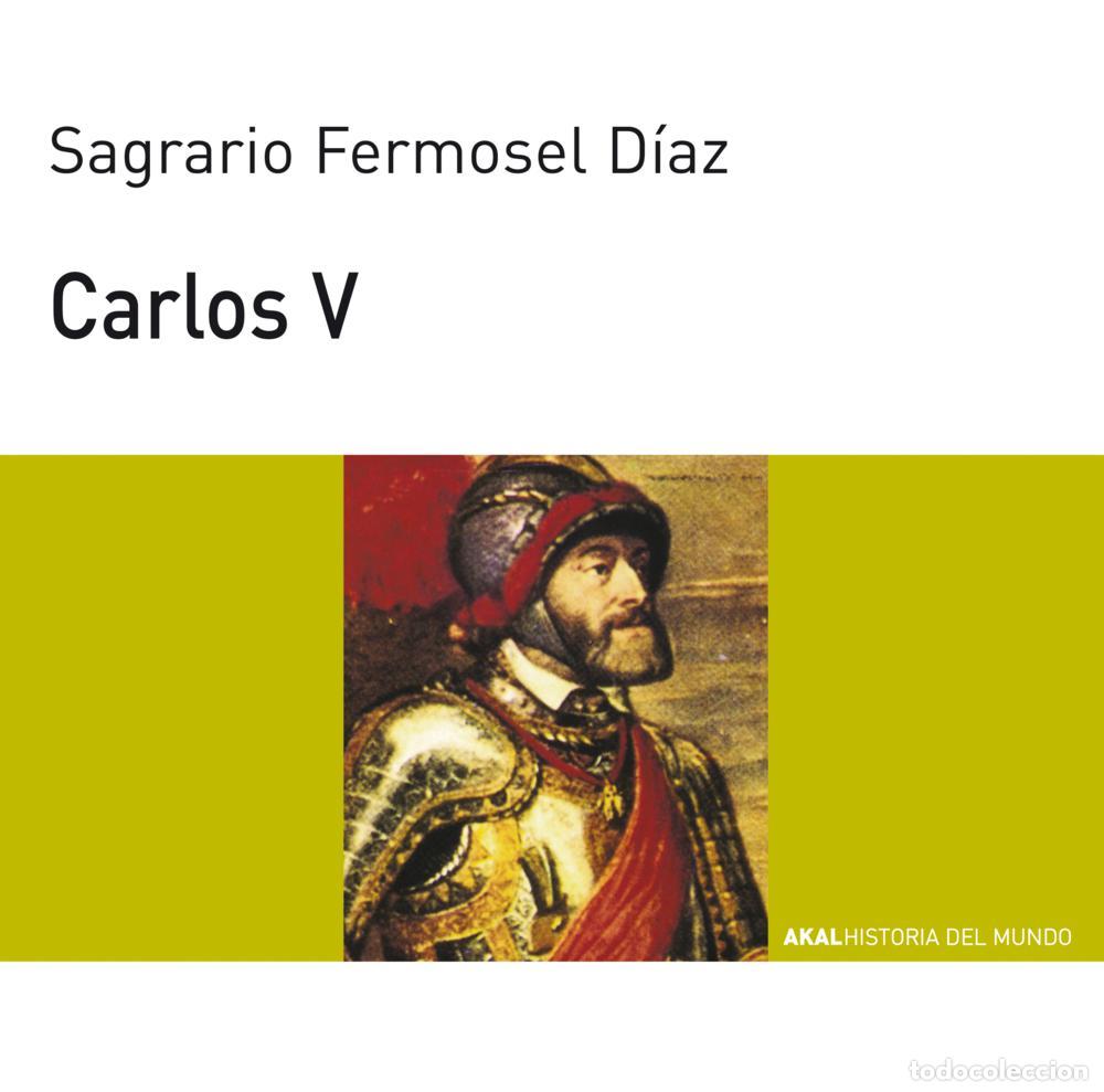 Libros: CARLOS V - FERMOSEL DIAZ, SAGRARIO, - Foto 1