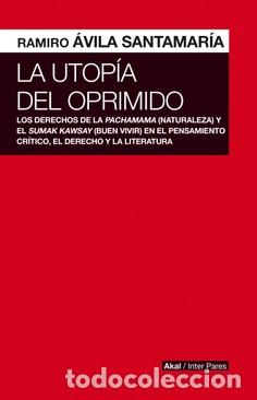 Libros: UTOPIA DEL OPRIMIDO, LA - AVILA SANTAMARIA, RAMIRO, - Foto 1