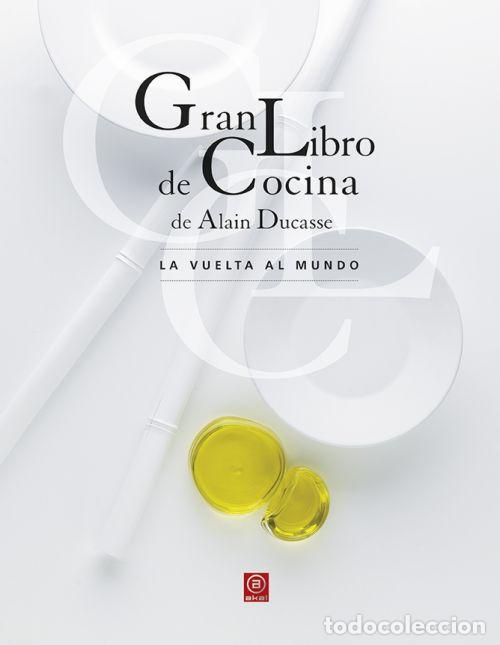 Libros: GRAN LIBRO DE COCINA/LA VUELTA AL MUNDO - DUCASSE, ALAIN, - Foto 1