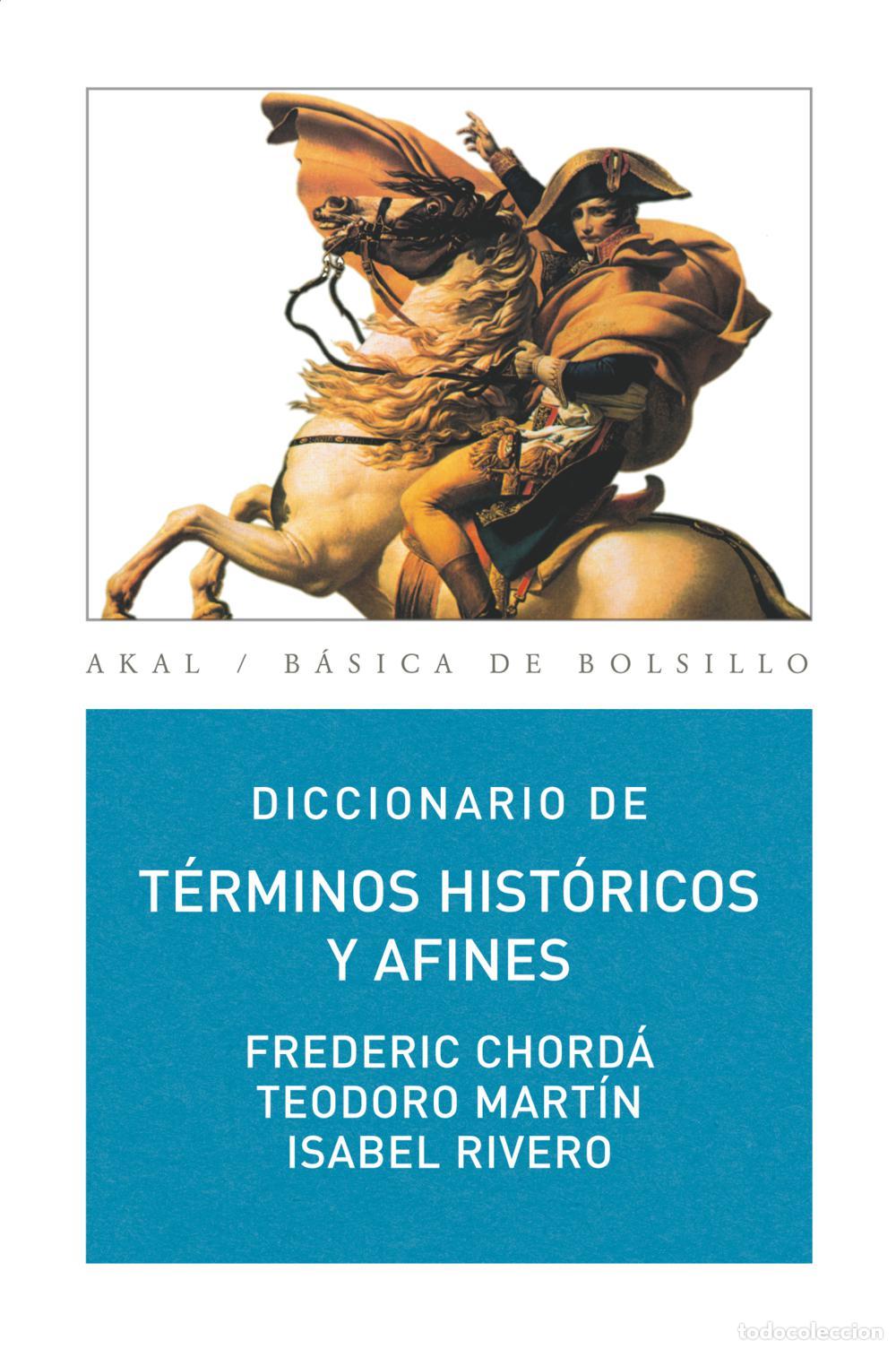 Libros: DICCIONARIO TERMINOS HISTORICOS Y AFINES (BBA) - VV.AA., - Foto 1