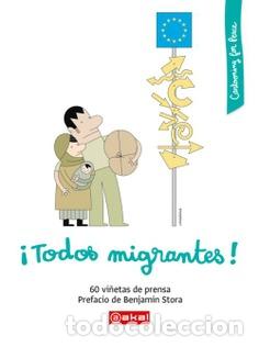 Libros: TODOS MIGRANTES!/CARTOONING FOR PEACE - VV.AA., - Foto 1