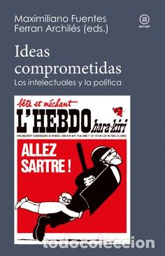Libros: IDEAS COMPROMETIDAS - FUENTES, MAXIMILIANO, - Foto 1