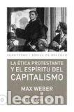Libros: ETICA PROTESTANTE Y ESPIRITU DEL CAPITALISMO - WEBER, MAX, - Foto 1