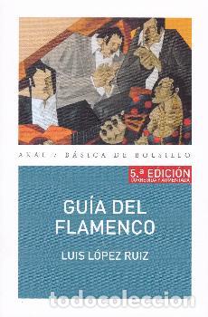 Libri di seconda mano: GUIA DEL FLAMENCO (5&ordf; ED. - LOPEZ RUIZ, LUIS,