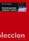 Libri di seconda mano: CONSTRUYENDO UTOPIAS REALES - WRIGHT, ERIK OLIN,